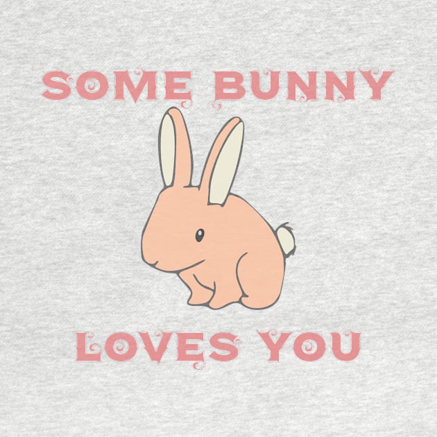 Some Bunny Loves You by MaxVDesign